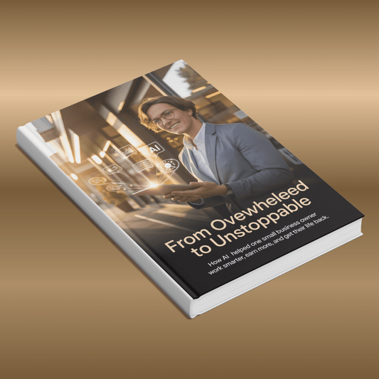 From Overwhelmed to Unstoppable: The AI - Powered Small Business Playbook to Work Smarter, Boost Profits & Reclaim Your Time - All Prompt Hub